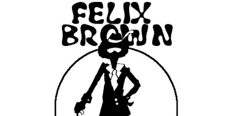 Felix Brown Band - Live in The Vault Music Hall