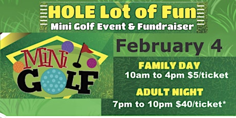 A Hole Lot of Fun: Mini Golf Fundraiser (Adult Night!)