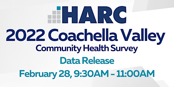 2022 Coachella Valley Community Health Survey Release