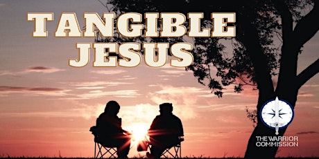 Tangible Jesus