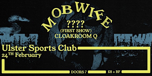 Mob Wife at Ulster Sports w/???? & Cloakroom Q