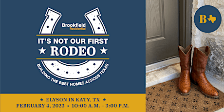 Brookfield Residential Grand Opening- It's Not Our First Rodeo
