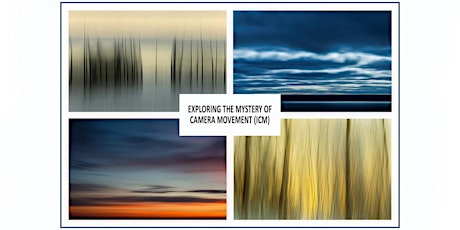 LEARN HOW TO BE MORE ARTISTIC WITH CREATIVE CAMERA MOVEMENT (ICM).