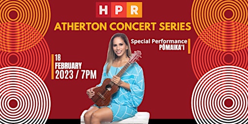 HPR Atherton Concert Series - Pōmaikaʻi