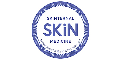 Skinternal Medicine: Dermatology for the Non-Dermatologist (CME/CE conf)