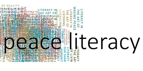 PEACE LITERACY:  A Skill Set for the 21st Century primary image