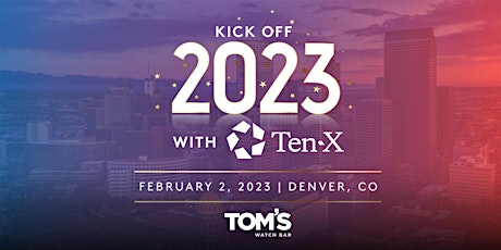 Kick Off 2023 with Ten-X
