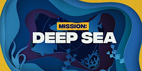 Vacation Bible School: Deep Sea Mission