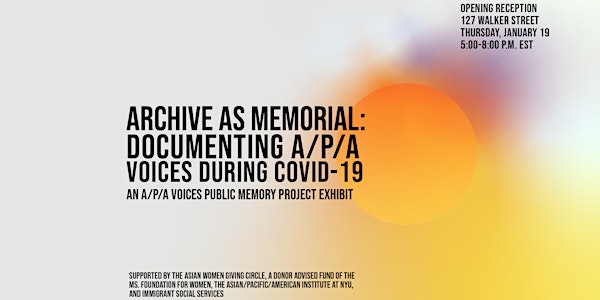 Archive as Memorial Exhibition Opening Reception