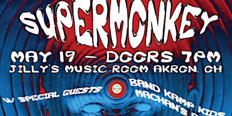 SUPERMONKEY wsg BAND KAMP REJECTS & MACHAN'S ROCK