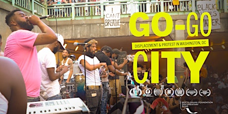 Film Screening: Go - Go City: Displacement & Protest in Washington, DC