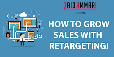 [Free PPC class] Increase Sales & Leads Using Retargeting
