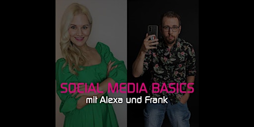 Social Media Basics mit Alexa und Frank 02/23