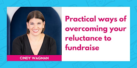 Practical ways of overcoming your reluctance to fundraise