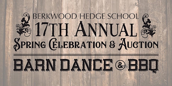 Barn Dance & BBQ! Berkwood Hedge School's Spring Celebration & Auction