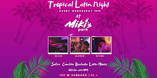 Tropical Latin Night at MIKI'S PARK