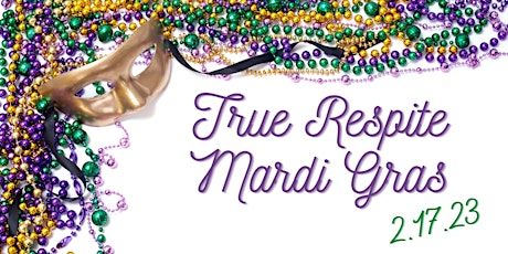 Mardi Gras at True Respite!
