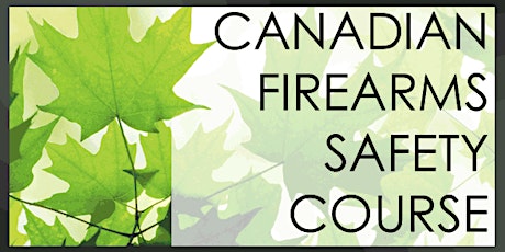 Canadian Firearms Safety Course (non-restricted)