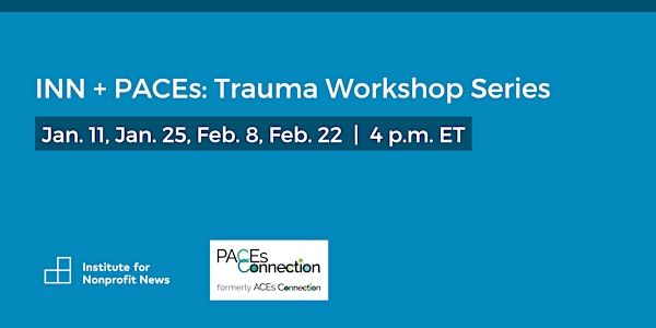 INN + PACEs: Trauma Workshop Series