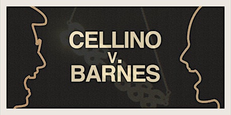 Cellino v. Barnes: The Play
