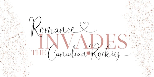 Romance Invades the Canadian Rockies