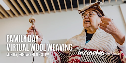 Virtual Family Day Coast Salish Wool Weaving