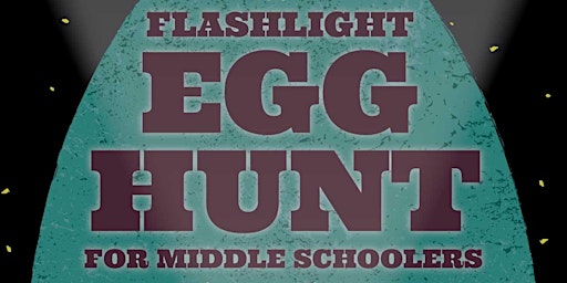 Middle School Flashlight Egg Hunt