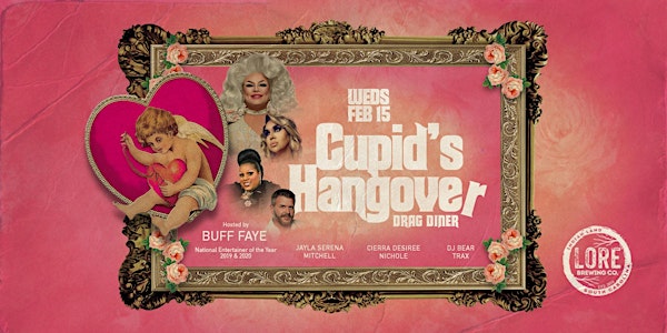 Buff Faye's "CUPID's HANGOVER" Drag Diner: VOTED #1 Food, Fun & Drag