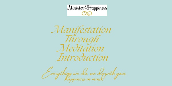 Manifestation Through Meditation - Introduction