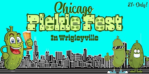 Chicago Pickle Fest-Live Band & Everything Pickle: Food, Drinks & Photo Ops