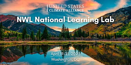 U.S. Climate Alliance Natural & Working Lands 2023 National Learning Lab
