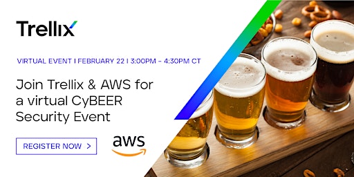 Trellix & AWS Virtual CyBEER Security Event