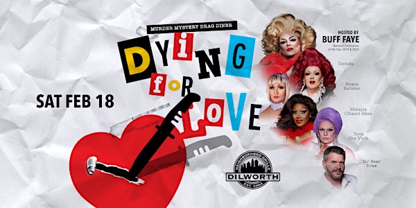Buff Faye's "DYING FOR LOVE" Murder Mystery Drag Diner: VOTED #1 Drag Show