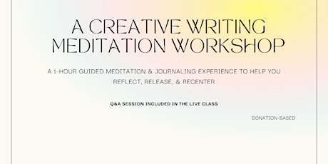 Writes To Passage: A Creative Writing Meditation Workshop