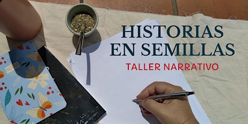 Imagem principal do evento Taller Narrativo               HISTORIAS EN SEMILLAS