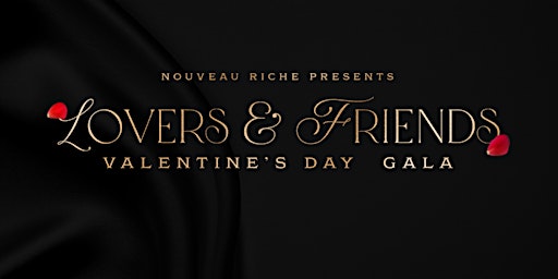 Nouveau Riche Presents: Lovers & Friends