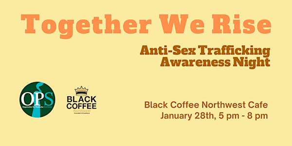 Together We Rise! Anti-Sex Trafficking Awareness Night