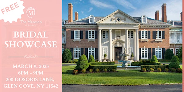 Bridal Showcase at The Mansion FREE Admission