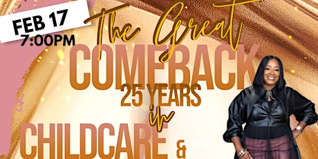 The Great Comeback 25 Years in Childcare Birthday Celebration