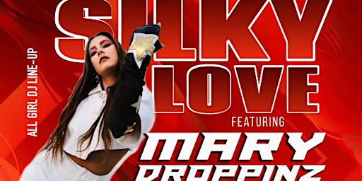 SILKY LOVE 2023 - MARY DROPPINZ