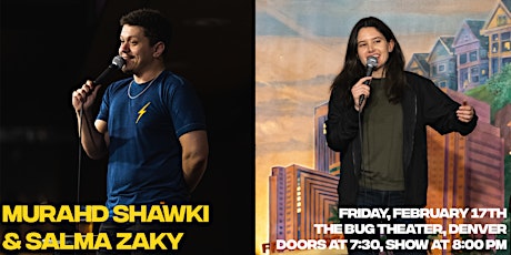 Comedians Murahd Shawki & Salma Zaky: Live in Denver at The Bug Theater!