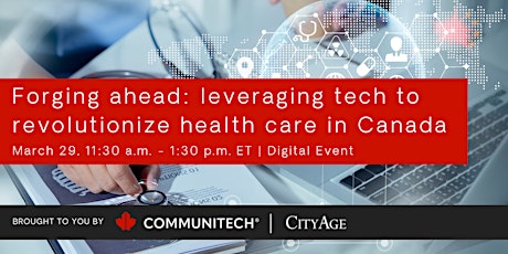 Forging ahead: leveraging tech to revolutionize health care in Canada