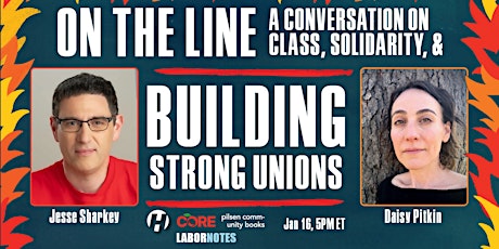 On The Line: A Conversation on Class, Solidarity, and Building a Union