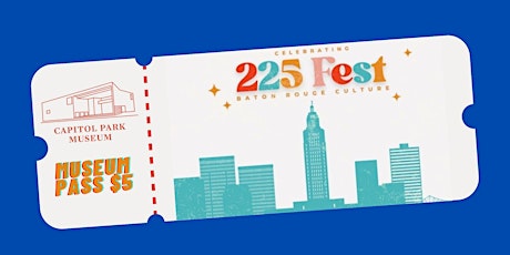 Museum Tickets for 225 Fest primary image