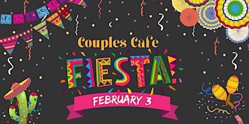 Couples Cafe: FIESTA!