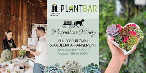 Pop-Up Valentine's Themed Plant Bar at Wagonhouse Winery!