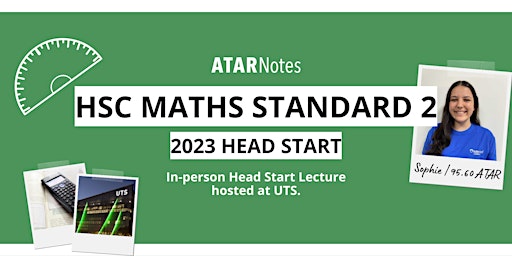 Year 12 HSC Maths Standard 2 2023 Head Start Lecture primary image