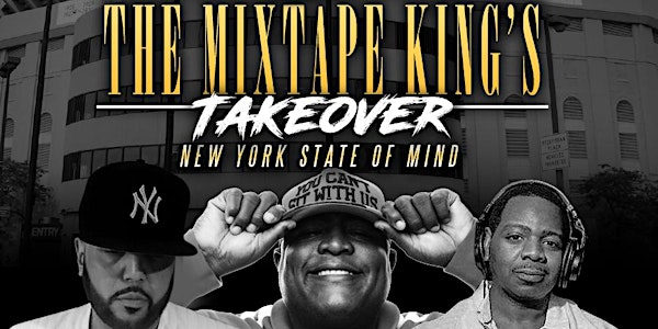 THE MIXTAPE KINGS TAKEOVER