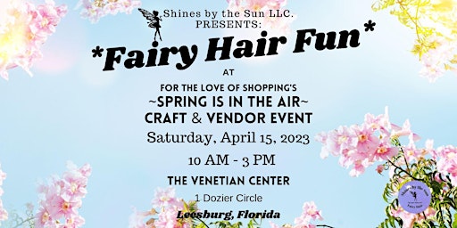 Fairy Hair Fun at the "Spring is in the Air" Craft & Vendor Event