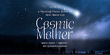 Cosmic Mother: Painting Vision Quest for Soulful Women (Online + In Person)